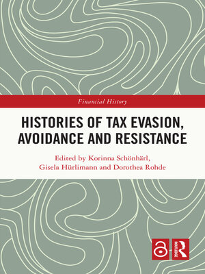 cover image of Histories of Tax Evasion, Avoidance and Resistance